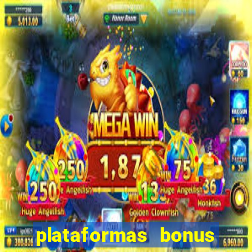 plataformas bonus no cadastro